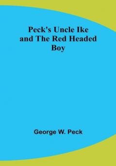 Peck's Uncle Ike and The Red Headed Boy