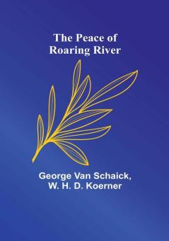 The Peace of Roaring River