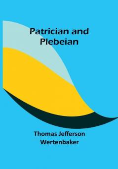 Patrician and Plebeian