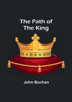 The Path of the King