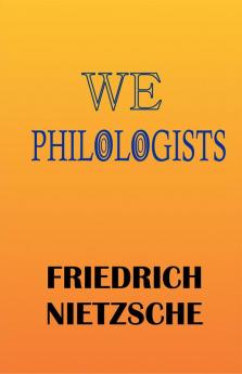 WE PHILOLOGISTS