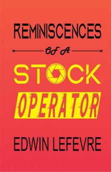 Reminiscences of a Stock Operator