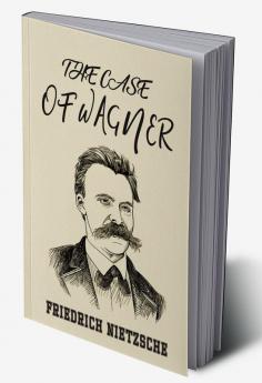 THE CASE OF WAGNER