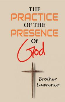 The Practice Of The Presence Of God