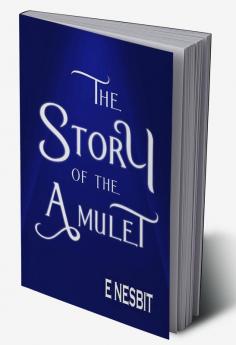 The Story of the Amulet