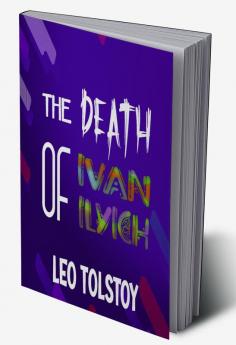 The Death of Ivan Ilyich