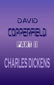 David Copperfield Part II