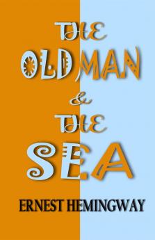 The Old Man and The Sea