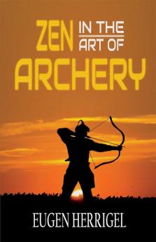 Zen in the Art of Archery