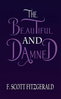 The Beautiful and Damned