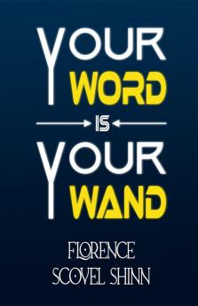 Your Word is Your Wand