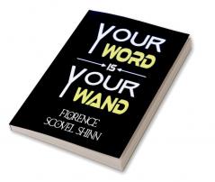 Your Word is Your Wand