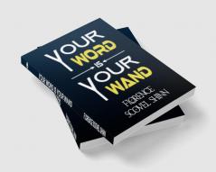 Your Word is Your Wand