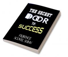 The Secret Door to Success