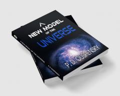 A NEW MODEL of the UNIVERSE