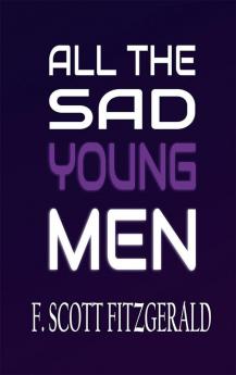 All the Sad Young Men