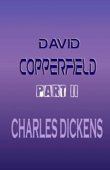 David Copperfield Part II