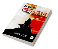 Book of Meditations for Every Day in the Year