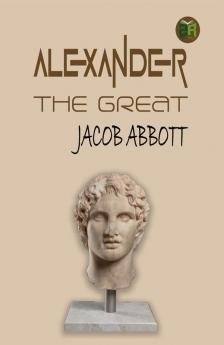 Alexander The Great