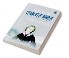 The Life of Charlotte Bronte