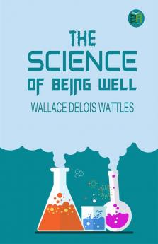 The Science of Being Well