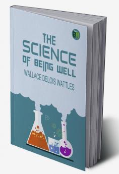 The Science of Being Well