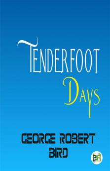 Tenderfoot Days