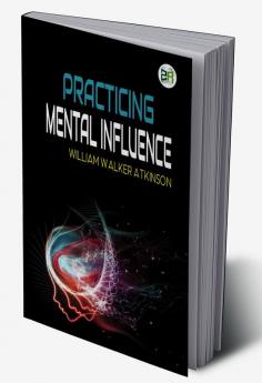 Practicing Mental Influence