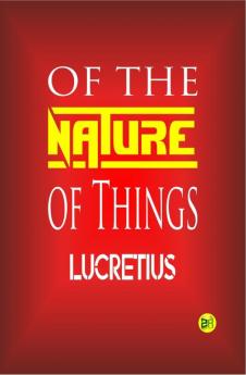 Of the Nature of Things