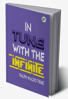 In Tune with the Infinite