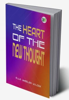 The Heart of the New Thought