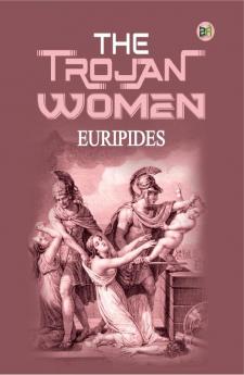 The Trojan Women