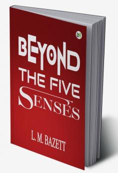 Beyond The Five Senses