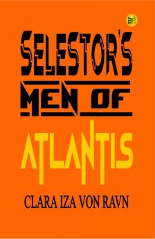 Selestor’s Men of Atlantis