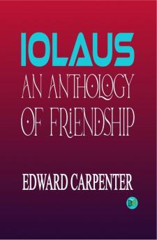 Ioläus: An Anthology of Friendship