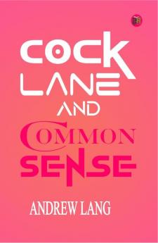 Cock Lane and Common-Sense