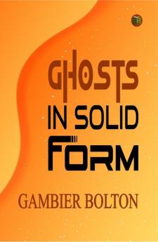 Ghosts in Solid Form