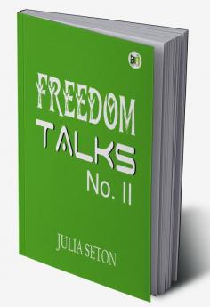 Freedom Talks No. II