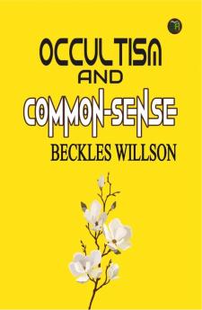 Occultism and Common-Sense