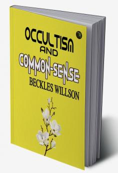 Occultism and Common-Sense