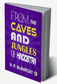 From the Caves and Jungles of Hindostan