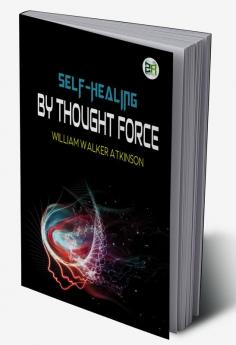 Self-Healing by Thought Force