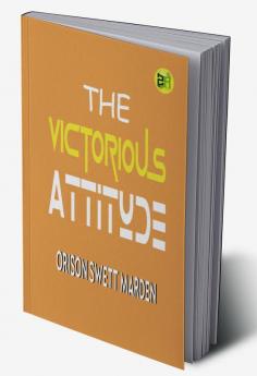 The Victorious Attitude