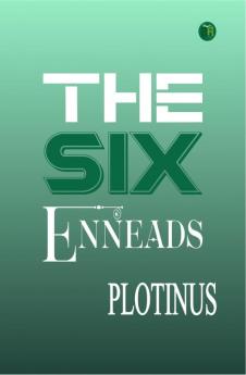 The Six Enneads