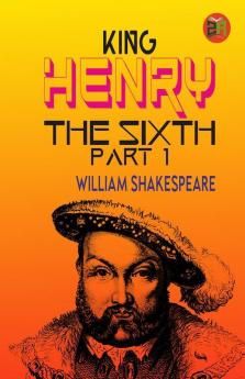 King Henry the Sixth Part 1