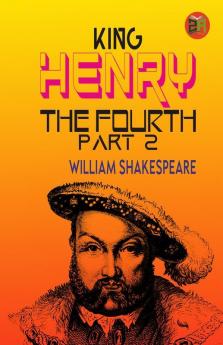 King Henry the Fourth Part 2