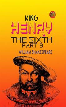 King Henry the Sixth Part 3