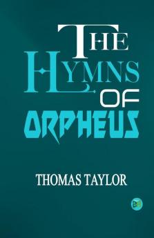 The Hymns of Orpheus