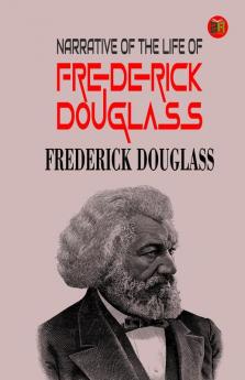 Narrative of the Life of Frederick Douglass