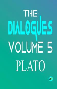 The Dialogues Volume 5